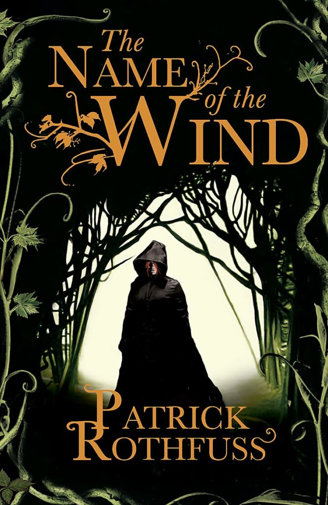 The Name of the Wind by Patrick Rothfuss